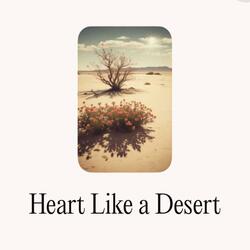 Heart Like a Desert