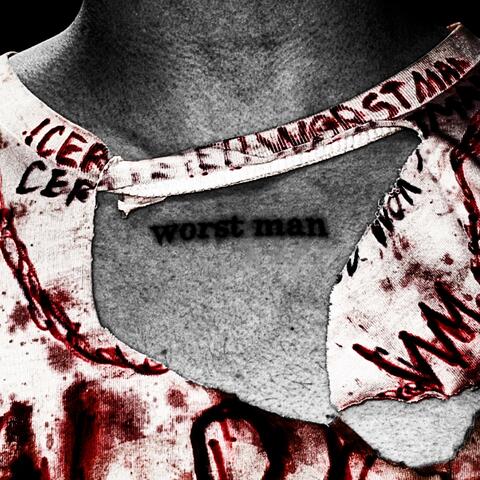 Worst Man (Deluxe)