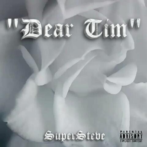 Dear Tim