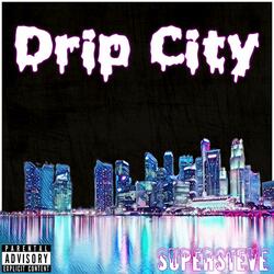 Drip City
