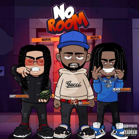 No Room (feat. EastsideEggRoll & Black Aladdin) [Radio Edit]