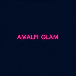 Amalfi Glam (DJ Version)