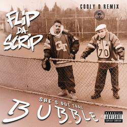 She's Got That Bubble (Cooly D Remix)