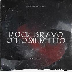 ROCK BRAVO O HOMEM FEIO