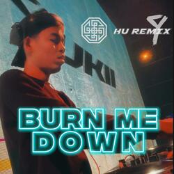 Burn Me Down ประเทศไทย