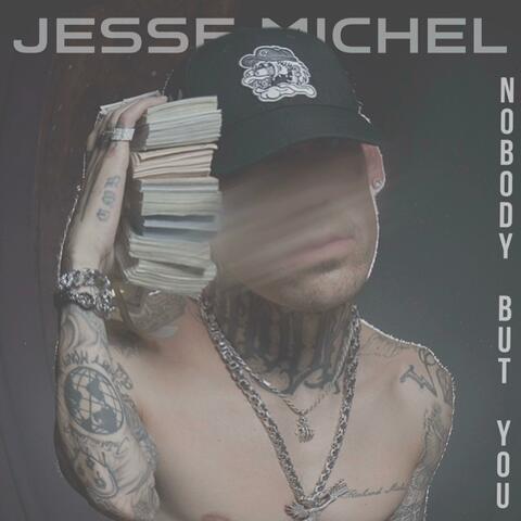 Nobody But You