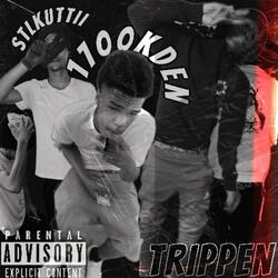 Trippen (feat. 1700kden)