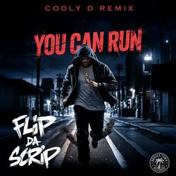 You Can Run (Cooly D Remix)