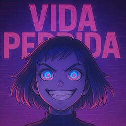 VIDA PERDIDA (Slowed)