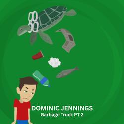 Garbage Truck Pt. 2