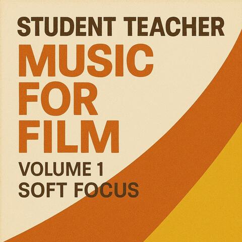 Music For Film Volume 1: Soft Focus