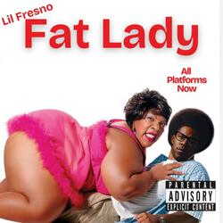 Fat Lady