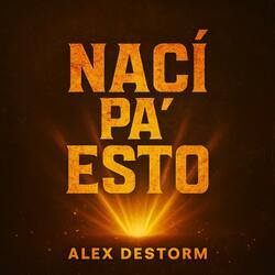 Nací Pa' Esto