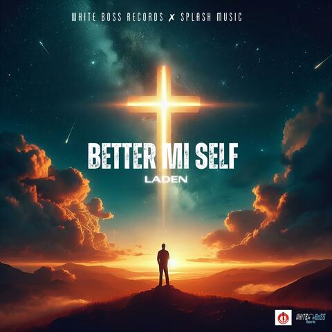 Better Mi Self (feat. Whiteboss876)
