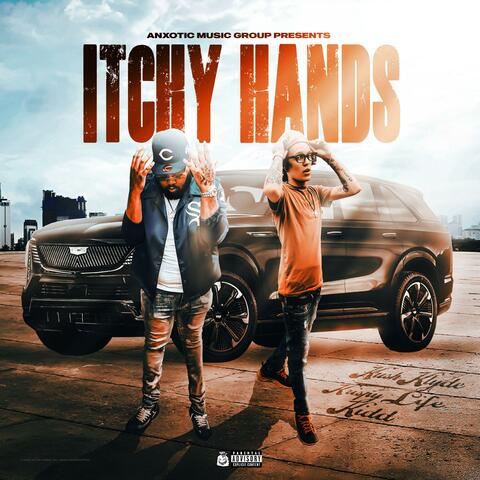 Itchy Hands (feat. KrispyLife Kidd)