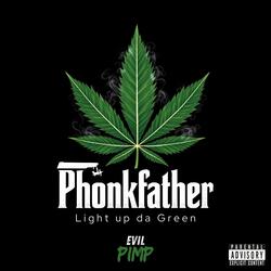 Light up da Green (feat. Lady Dead & Evil Pimp) (2025 Edition)