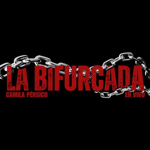 LA BIFURCADA (en vivo)