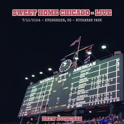 Sweet Home Chicago (Live at Buchanan Park, Evergreen, CO, 7/10/2024) (Live)