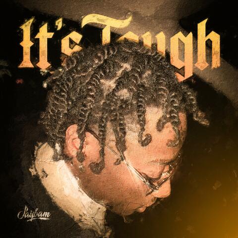 It's Tough