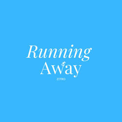 Running Away