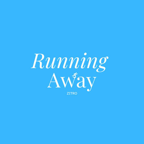 Running Away