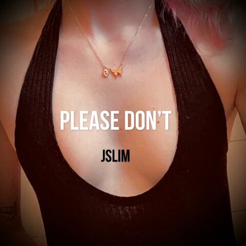Please Don't