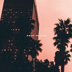 Next To You