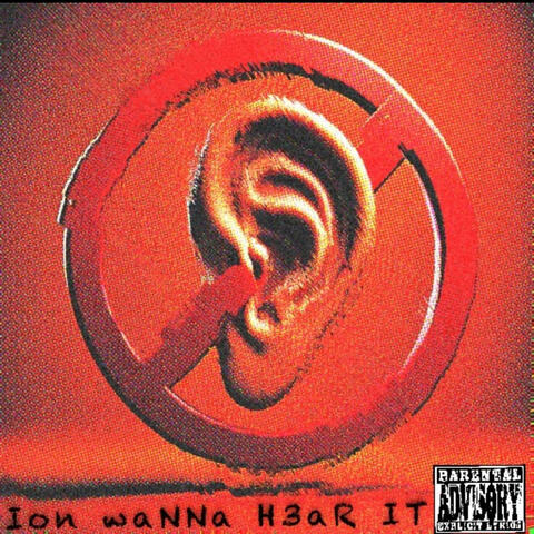 ion wanna hear it