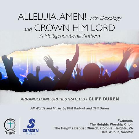 Alleluia, Amen! with Doxology and Crown Him Lord