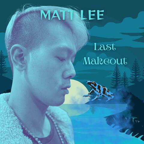 Last Makeout