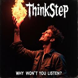 Why Won't You Listen?