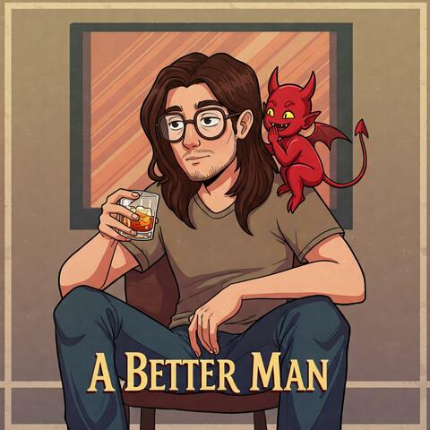 A Better Man