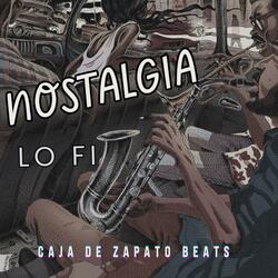 Nostalgia LO FI