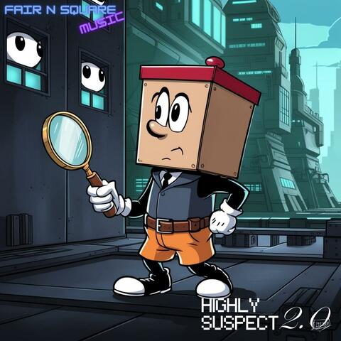 Highly Suspect 2.0