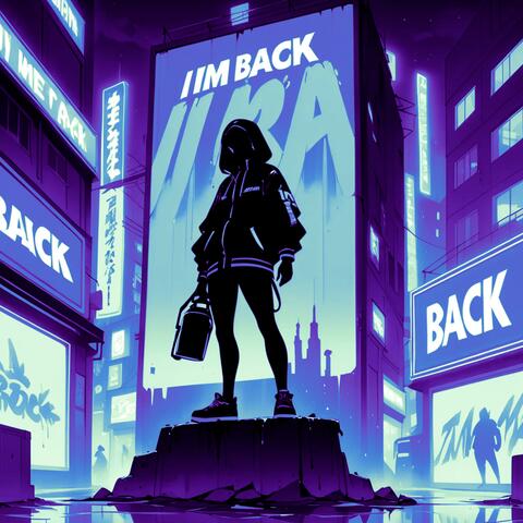 IM BACK