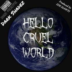 hello cruel world