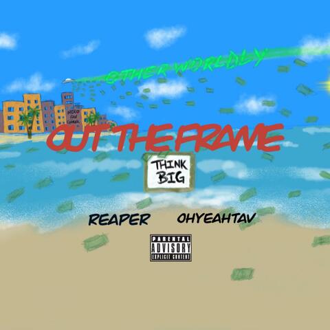 Out The Frame (feat. Ohyeahtav)