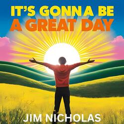 It's Gonna Be A Great Day