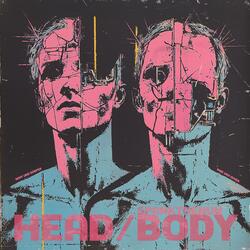 Head and Body (Electro Version)