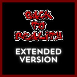 Back To Reality (Extended Version)