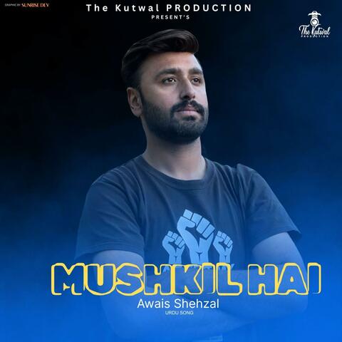 Mushkil Hai (Urdu Song)