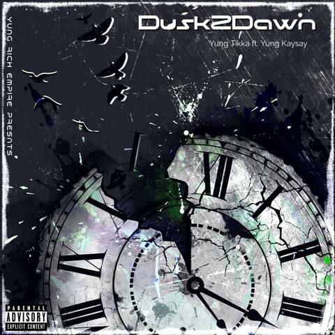 Dusk 2 Dawn (feat. Yung Kaysay)