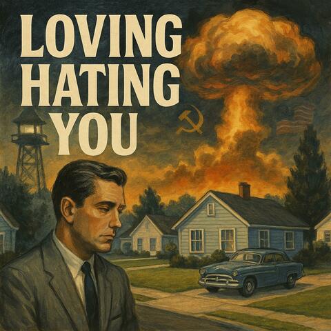 Loving Hating You