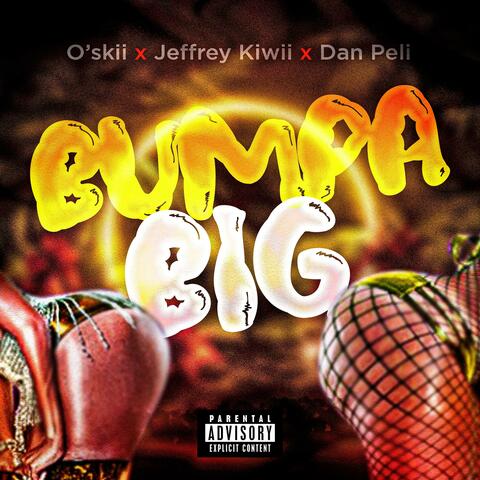Bumpa Big (feat. Jeffrey Kiwii & Dan Peli)