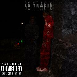 So Tragic