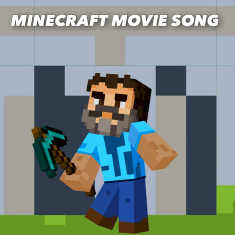 Minecraft Movie Song