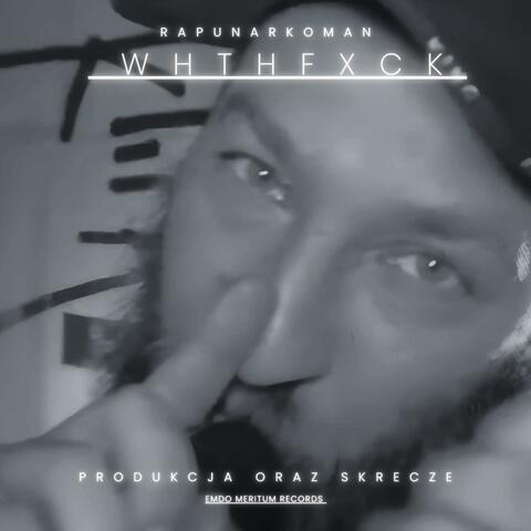 WHTHFXCK (feat. Emdo)