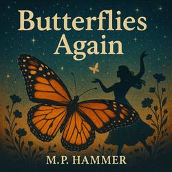 Butterflies Again