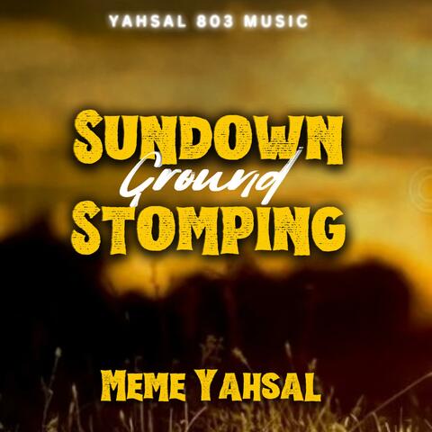 Sundown Ground Stomping