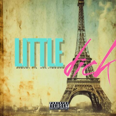 Little Dick (feat. Will Bravo)